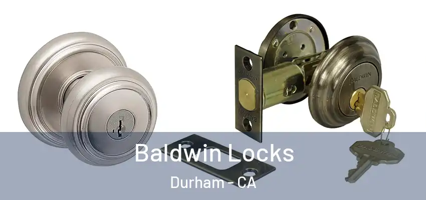  Baldwin Locks Durham - CA